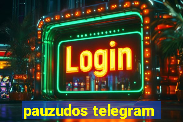 pauzudos telegram